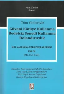 Güveni Kötüye Kullanma Bedelsiz Senedi Kullanma Dolandırıcılık