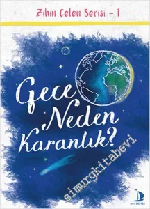 Gece Neden Karanlık? Zihin Çelen Serisi 1 -