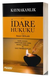 A Kadro Yayınları Kaymakamlık İdare Hukuku Konu Anlatımlı