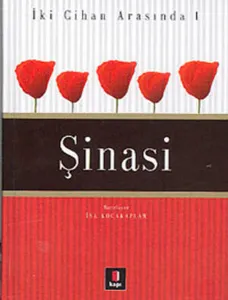 İki Cihan Arasında 1 - Şinasi