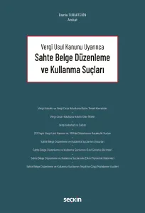 Sahte Belge Düzenleme ve Kullanma Suçları