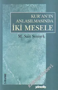 Kur'an'ın Anlaşılmasında İki Mesele -
