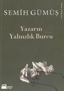 Yazarın Yalnızlık Burcu Yazarın Yalnızlık Burcu