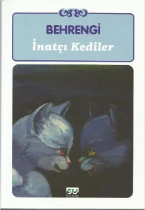 İnatçı Kediler