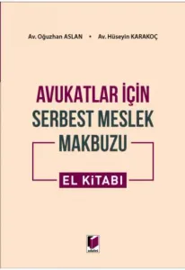 Avukatlar İçin Serbest Meslek Makbuzu El Kitabı