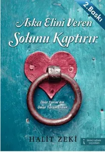 Aşka Elini Veren Solunu Kaptırır