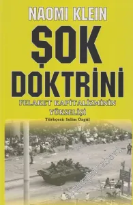 Şok Doktrini: Felaket Kapitalizminin Yükselişi -         2010