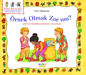 Örnek Olmak Zor Mu ?