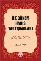 İlk Dönem Hadis Tartışmaları