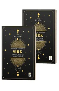 İnsanlık Tarihinde Şirk Hulul İnancı ve Batınılik 1. ve 2. Cilt (2 Cilt Takım)