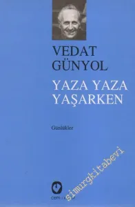 Yaza Yaza Yaşarken: Günlükler -