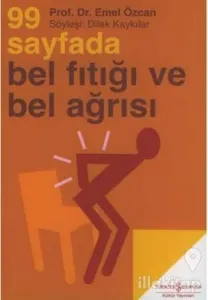 99 Sayfada Bel Fıtığı ve Bel Ağrısı