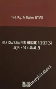 Hak Kavramının Hukuk Felsefesi Açısından Analizi -        2015
