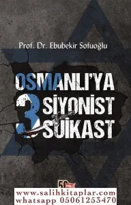 Osmanlıya 3 Siyonist Suikast