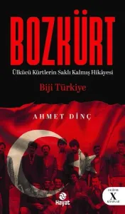 Bozkürt;Ülkücü Kürtlerin Saklı Kalmış Hikâyesi