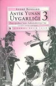 Antik Yunan Uygarlığı 3: Euripides'ten İskenderiye'ye -        2004