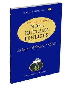 Noel Kutlama Tehlikesi / Resail-i Ahmediyye 53