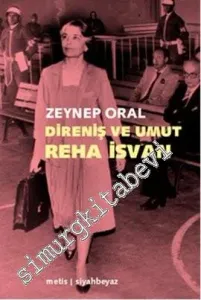 Direniş ve Umut Reha İsvan -