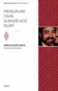 Mensupları Cahil Alimleri Aciz İslam