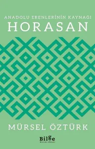 Anadolu Erenlerinin Kaynağı; Horasan