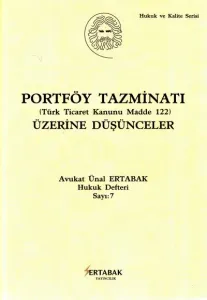 Portföy Tazminatı (Türk Ticaret Kanunu Madde 122) Üzerine Düşünceler