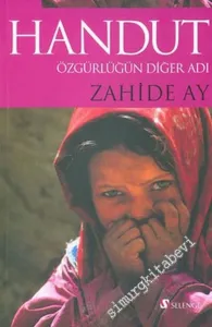 Handut: Özgürlüğün Diğer Adı -        2006