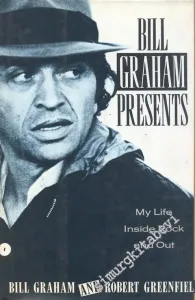 Bill Graham Presents: My Life Inside Rock and Out -        1992