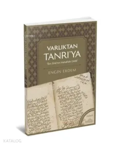 Varlıktan Tanrı'ya;İbn Sina'nın Metafizik Delili