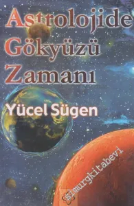 Astrolojide Gökyüzü Zamanı -        2007