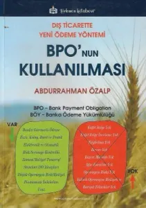 Dış Ticarette Yeni Ödeme Yöntemi BPO'nun Kullanılması
