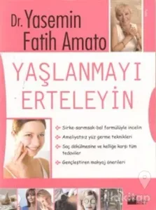 Yaşlanmayı Erteleyin
