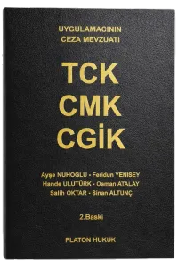 (Uygulamacıların Ceza Mevzuatı) TCK - CMK - CGİK