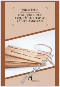 Eski Türklerde Yazı Kâğıt Kitap ve Kâğıt Damgaları -         2021