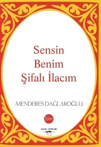 Sensin Benim Şifalı İlacım