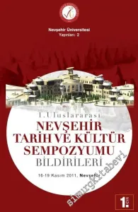 1. Uluslararası Nevşehir Tarih ve Kültür Sempozyumu Bildirileri 8 Cilt TAKIM -