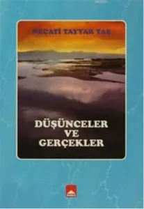 Düşünceler ve Gerçekler