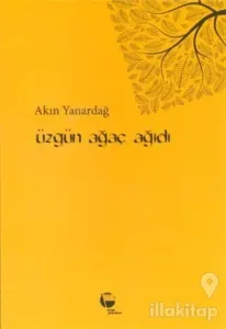 Üzgün Ağaç Ağıdı