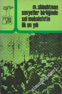 Sovyetler Birliğinde Sol Muhalefetin İlk On Yılı -