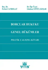 Borçlar Hukuku Genel Hükümler Pratik Çalışma Kitabı