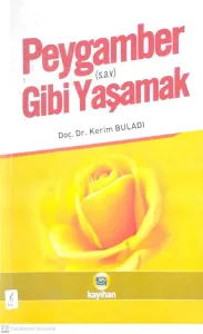 Peygamber Gibi Yaşamak