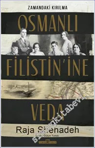 Osmanlı Filistin’ine Veda -