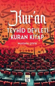 Kur’an’ı Tevhid Devleti Kuran Kitap
