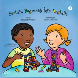 Sesimiz Bağırmak İçin Değildir