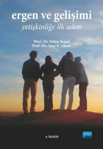 Ergen ve Gelişimi