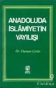 Anadoluda İslamiyetin Yayılışı