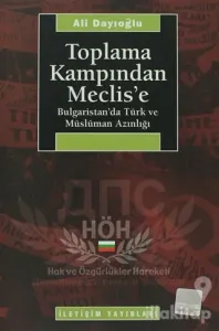 Toplama Kampından Meclis'e