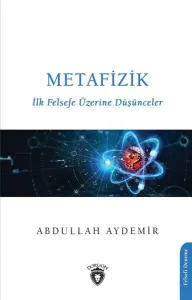 Metafizik İlk Felsefe Üzerine  Düşünceler