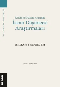 Kelam ve Felsefe  Arasında İslam Düşüncesi Araştırmaları