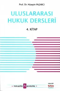 Uluslararası Hukuk Dersleri 4 Kitap Hüseyin Pazarcı