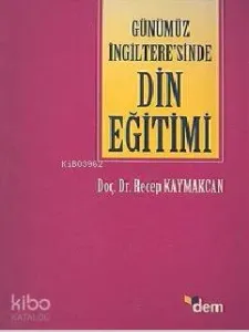 Günümüz İngiltere´sinde Din Eğitimi
